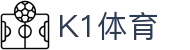 K1(股份有限公司)体育·官方网站-K1十年值得信赖品牌
